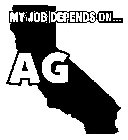 MY JOB DEPENDS ON... AG