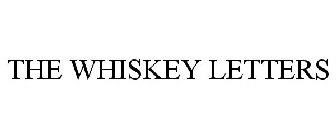 THE WHISKEY LETTERS