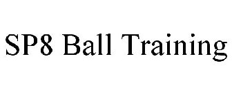 SP8 BALL TRAINING