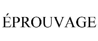 ÉPROUVAGE