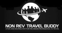 NON REV TRAVEL BUDDY A FUN AND EXCITING WAY FOR THE AIRLINE PROFESSIONAL TO TRAVEL