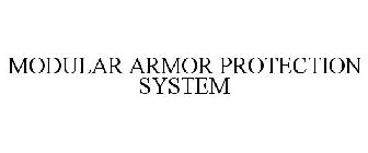 MODULAR ARMOR PROTECTION SYSTEM