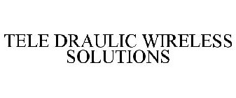 TELE DRAULIC WIRELESS SOLUTIONS