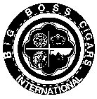 BIG BOSS INTERNATIONAL CIGARS