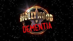 HOLLYWOOD DEMENTIA