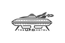 THE U.F.O. HOTEL