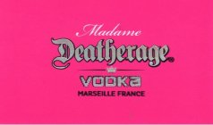 MADAME DEATHERAGE VODKA MARSEILLE FRANCE