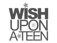 WISH UPON A TEEN