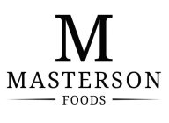 M MASTERSON FOODS