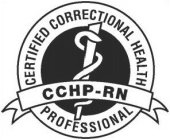 CCHP-RN CERTIFIED CORRECTIONAL HEALTH PROFESSIONAL
