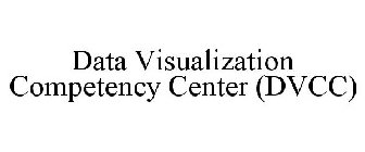 DATA VISUALIZATION COMPETENCY CENTER (DVCC)