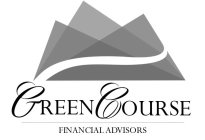 GREENCOURSE FINANCIAL ADVISORS