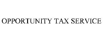 OPPORTUNITY TAX SERVICE