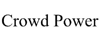 CROWD POWER