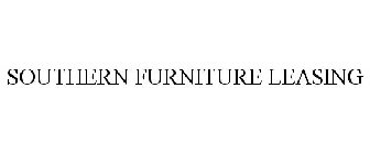 SOUTHERN FURNITURE LEASING