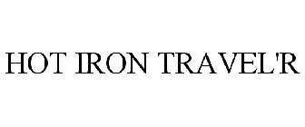 HOT IRON TRAVEL'R