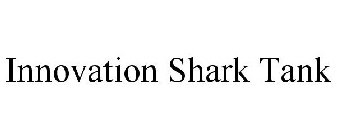 INNOVATION SHARK TANK