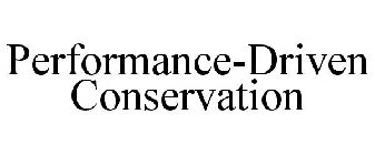 PERFORMANCE-DRIVEN CONSERVATION