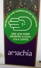 AMACHIA - ONE BOLIVIAN HAND GROWING ANCIENT SEEDS MEANS ONE LESS HAND GROWING ILLEGAL COCA LEAVES AMACHIA