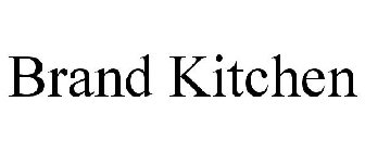 BRAND KITCHEN