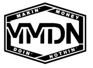 MMDN MAKIN' MONEY' DOIN' NOTHIN'