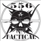556 TACTICAL