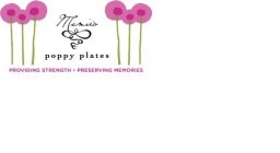 MAMIE'S POPPY PLATES PROVIDING STRENGTH  PRESERVING MEMORIES