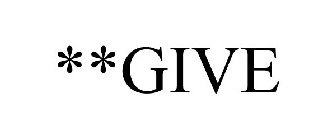 **GIVE