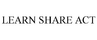 LEARN SHARE ACT