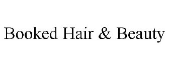 BOOKED HAIR & BEAUTY