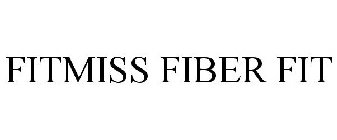 FITMISS FIBER FIT