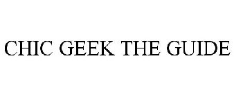 CHIC GEEK THE GUIDE