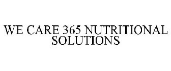 WE CARE 365 NUTRITIONAL SOLUTIONS