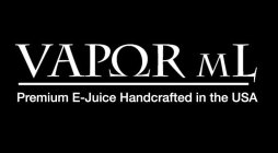 VAPOR ML PREMIUM E-JUICE HANDCRAFTED IN THE USA