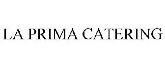 LA PRIMA CATERING