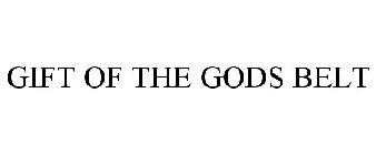 GIFT OF THE GODS BELT