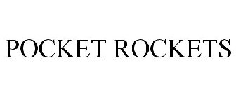 POCKET ROCKETS