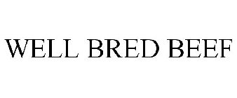WELL BRED BEEF
