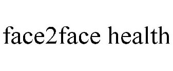 FACE2FACE HEALTH