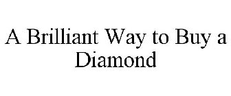 A BRILLIANT WAY TO BUY A DIAMOND