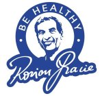 BE HEALTHY RORION GRACIE