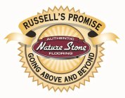 RUSSELL'S PROMISE AUTHENTIC NATURE STONE FLOORING YAYA GOING ABOVE AND BEYOND