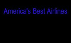 AMERICA'S BEST AIRLINES