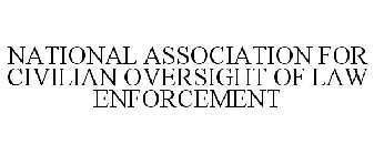 NATIONAL ASSOCIATION FOR CIVILIAN OVERSIGHT OF LAW ENFORCEMENT