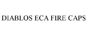 DIABLOS ECA FIRE CAPS