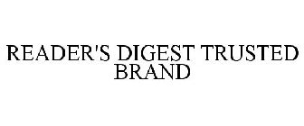 READER'S DIGEST TRUSTED BRAND