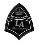 SMOKE SHOP LOS ANGELES LA 18+ GLASS COMPANY