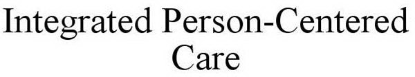 INTEGRATED PERSON-CENTERED CARE