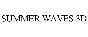 SUMMER WAVES 3D