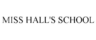 MISS HALL'S SCHOOL